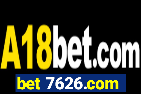 bet 7626.com